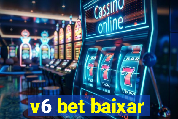 v6 bet baixar